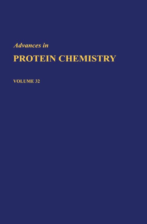 [1825 days] ADVANCES IN PROTEIN CHEMISTRY VOL 32