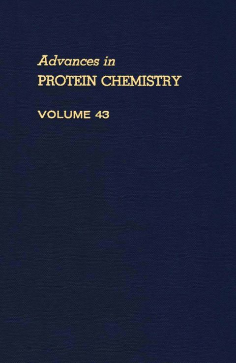 Cover image for book ADVANCES IN PROTEIN CHEMISTRY VOL 43