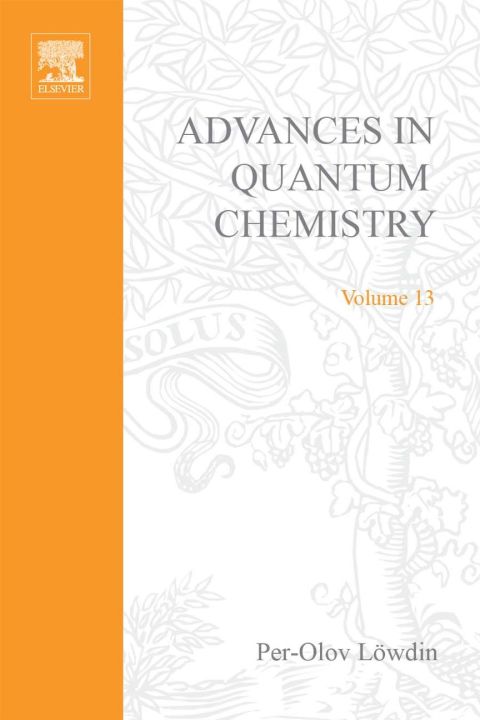 Cover image for book ADVANCES IN QUANTUM CHEMISTRY VOL 13