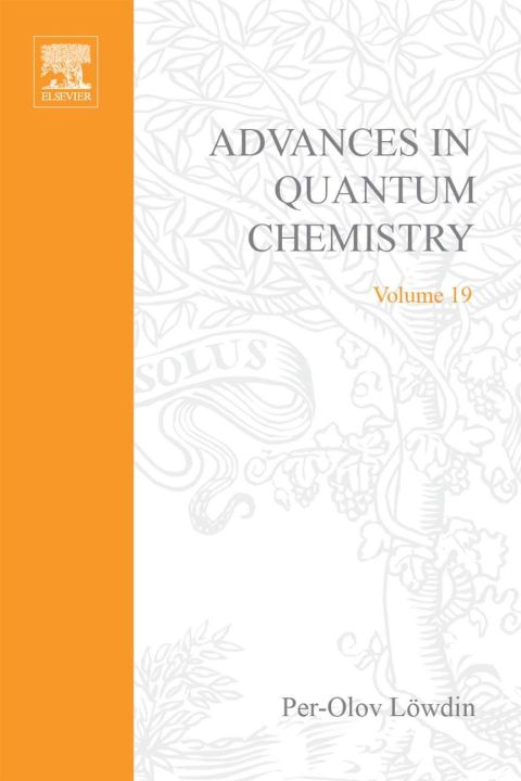 [1825 days] ADVANCES IN QUANTUM CHEMISTRY VOL 19