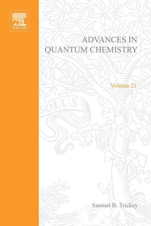 Cover image for book ADVANCES IN QUANTUM CHEMISTRY VOL 21