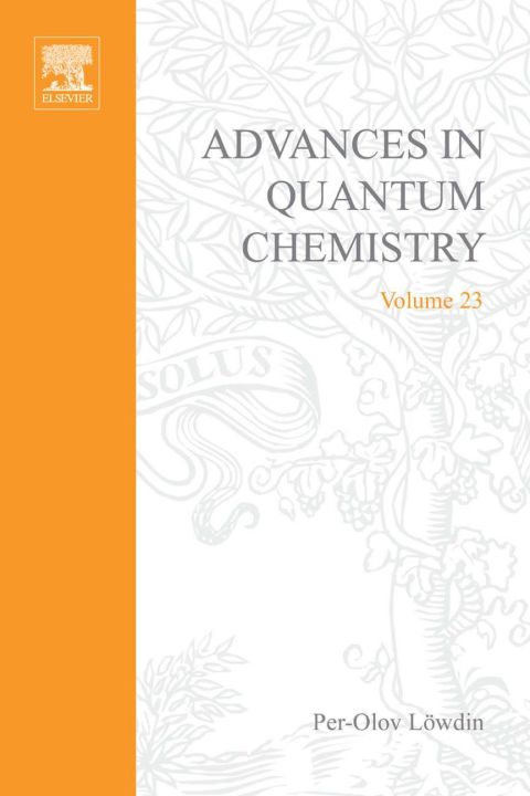 Cover image for book ADVANCES IN QUANTUM CHEMISTRY VOL 23