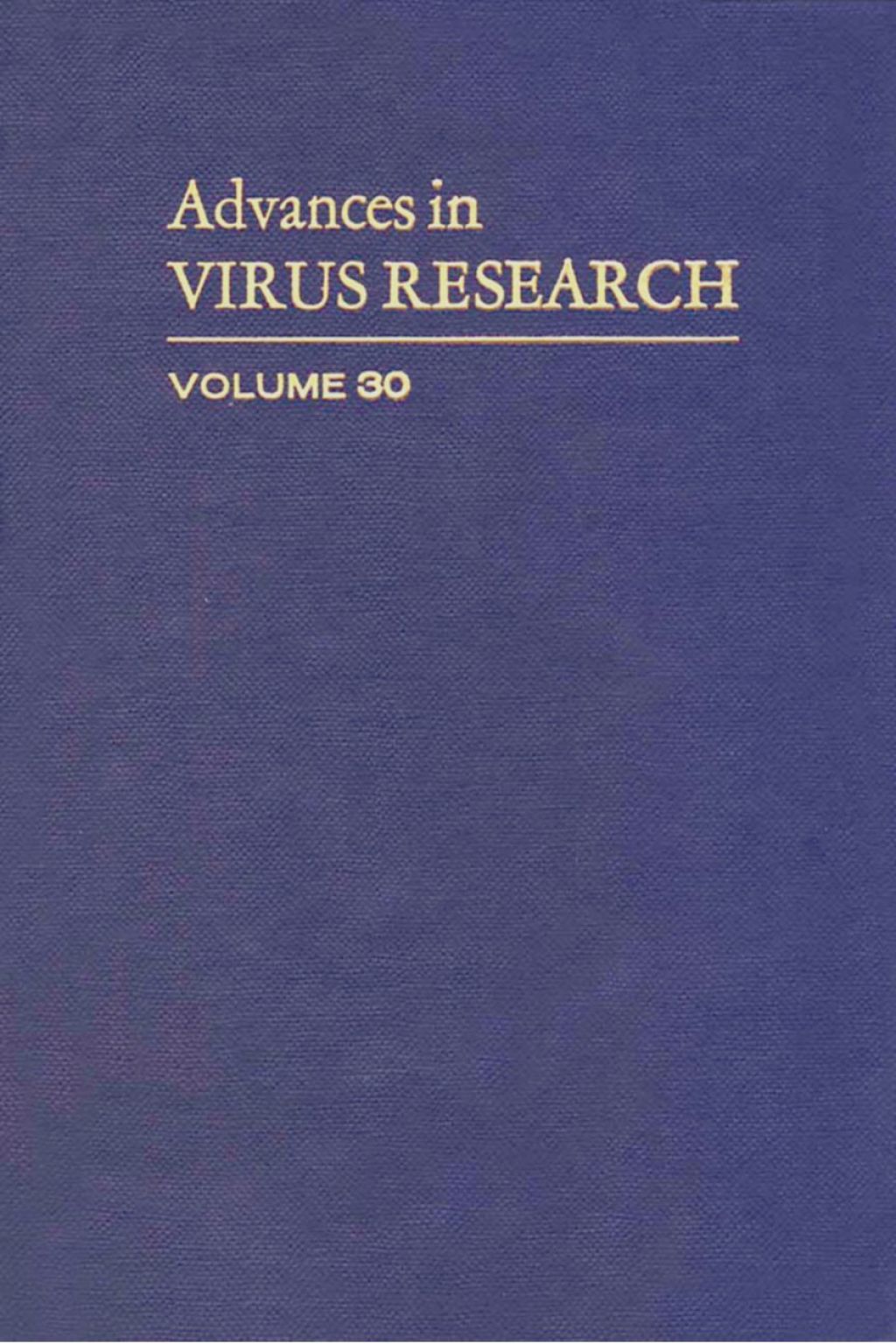 ADVANCES IN VIRUS RESEARCH VOL 30 (eBook) - AUTHOR,  UNKNOWN