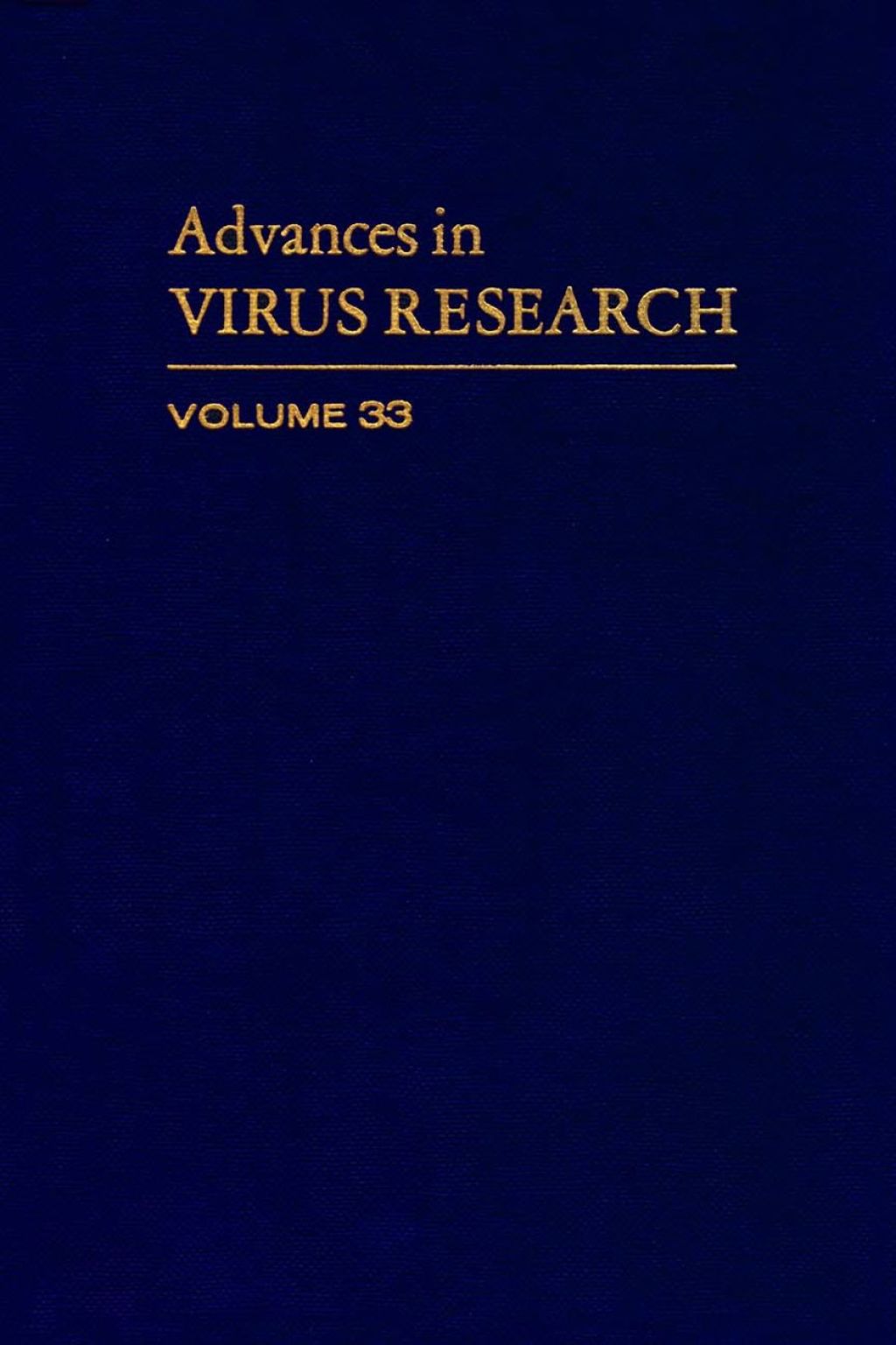 ADVANCES IN VIRUS RESEARCH VOL 33 (eBook) - AUTHOR;  UNKNOWN,