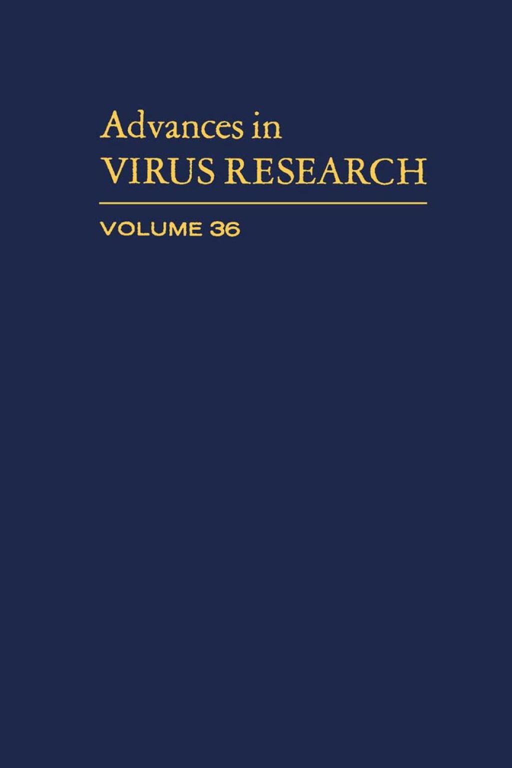 ADVANCES IN VIRUS RESEARCH VOL 36 (eBook) - AUTHOR,  UNKNOWN