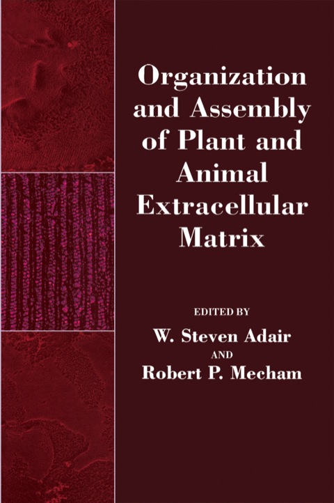 Cover image for book Organization and Assembly of Plant and Animal Extracellular Matrix