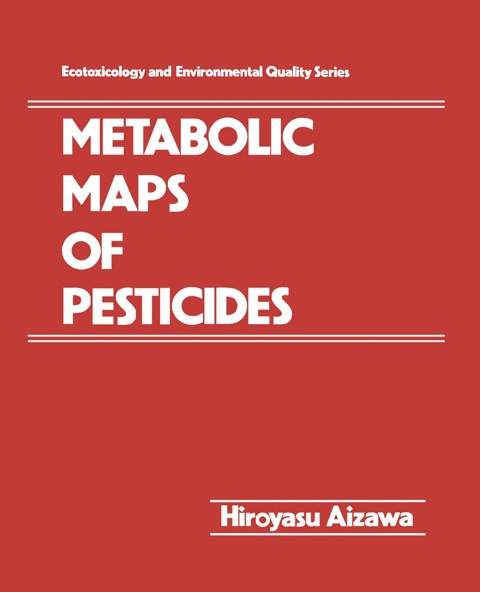 Cover image for book Metabolic Maps of Pesticides