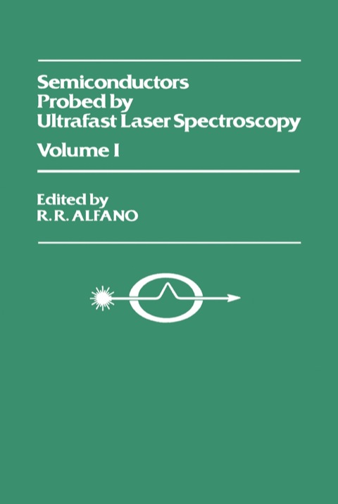 Cover image for book Semiconductors Probed by Ultrafast Laser Spectroscopy Pt I