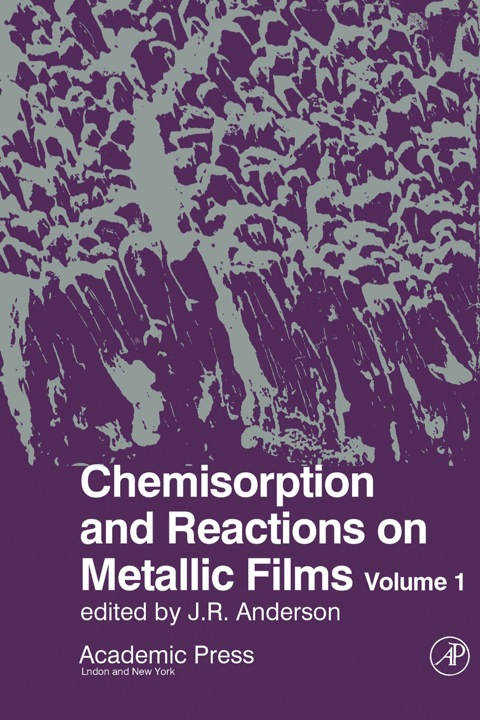 Cover image for book Chemisorption And Reactions On Metallic Films V1