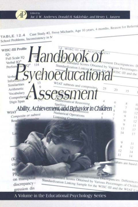 [1825 days] Handbook of Psychoeducational Assessment: A Practical HandbookA Volume in the EDUCATIONAL PSYCHOLOGY Series