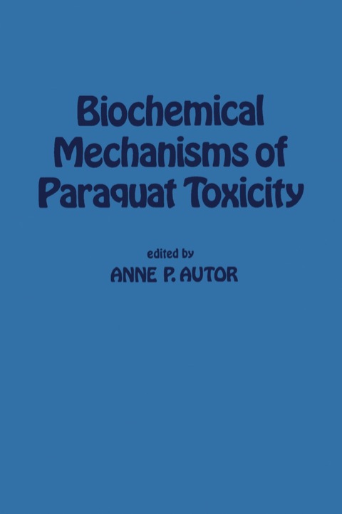 Cover image for book Biochemical Mechanisms of Paraquat Toxicity