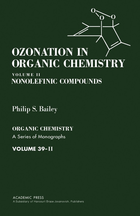 Cover image for book Ozonation in Organic Chemistry V2: Nonolefinic Compounds