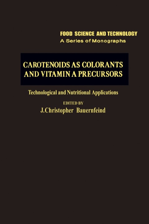 Cover image for book Carotenoids as Colorants and Vitamin A Precursors: Technological and Nutritional Applications