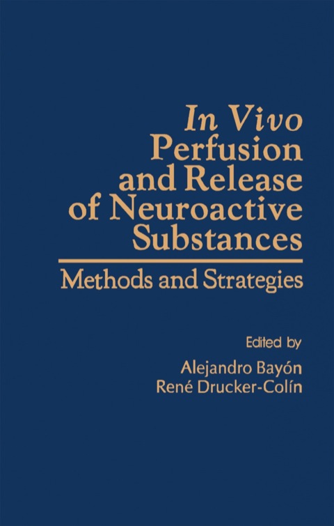 Cover image for book In VIVO Perfusion and Release of Neroactive substances: Methods and Strategies
