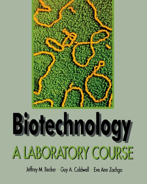 Cover image for book Biotechnology: A Laboratory Course