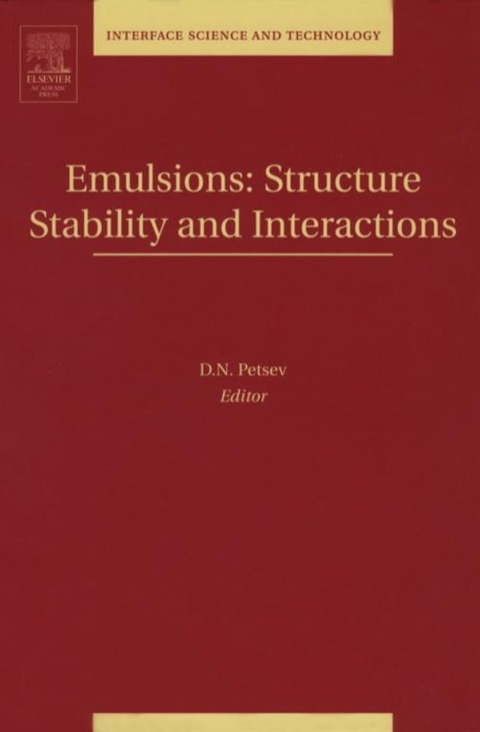 Cover image for book Emulsions: Structure, Stability and Interactions: Structure, Stability and Interactions