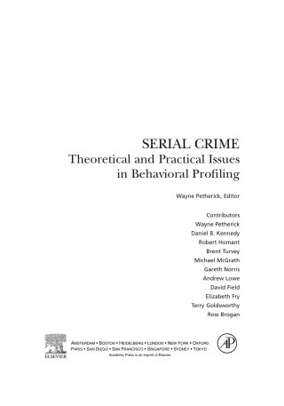 Serial Crime: Theoretical and Practical Issues in Behavioral Profiling