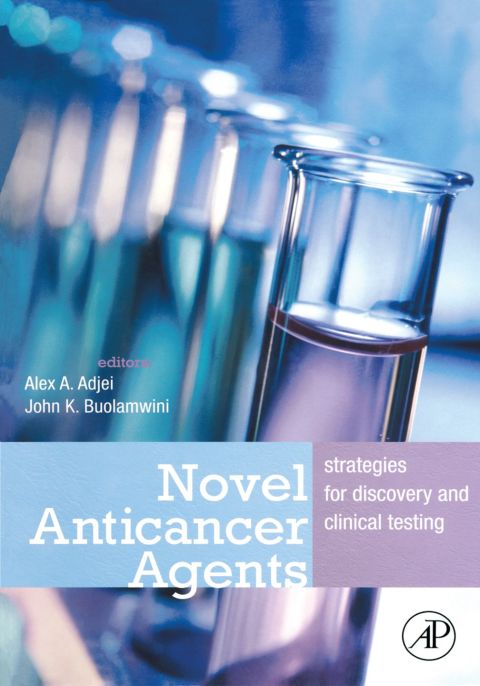 [1825 days] Novel Anticancer Agents: Strategies for Discovery and Clinical Testing