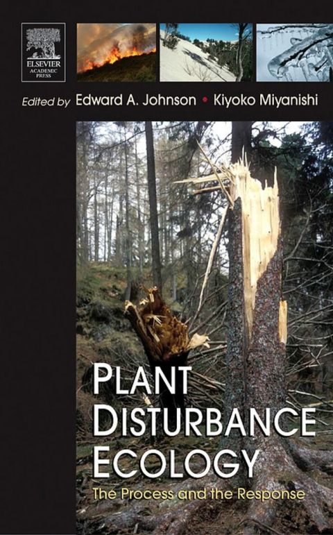 [1825 days] Plant Disturbance Ecology: The Process and the Response
