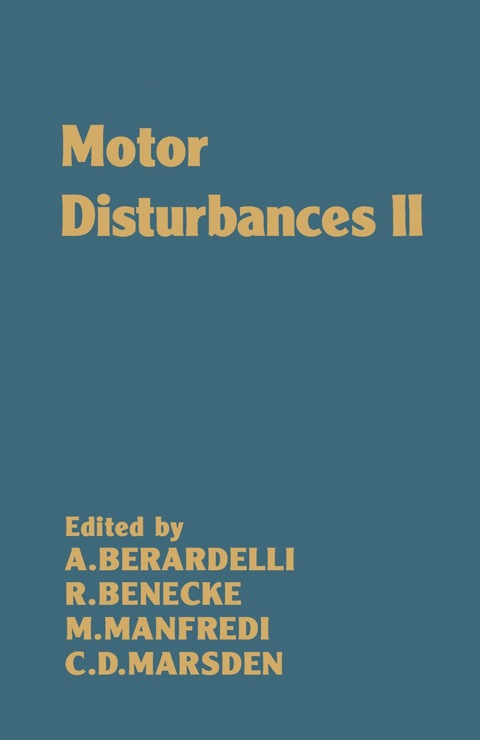 Cover image for book Motor Disturbances II: A Selection of Papers Delivered at The 2nd Congress of the International Medical Society of Motor Disturbances Held at Rome (No. 2)