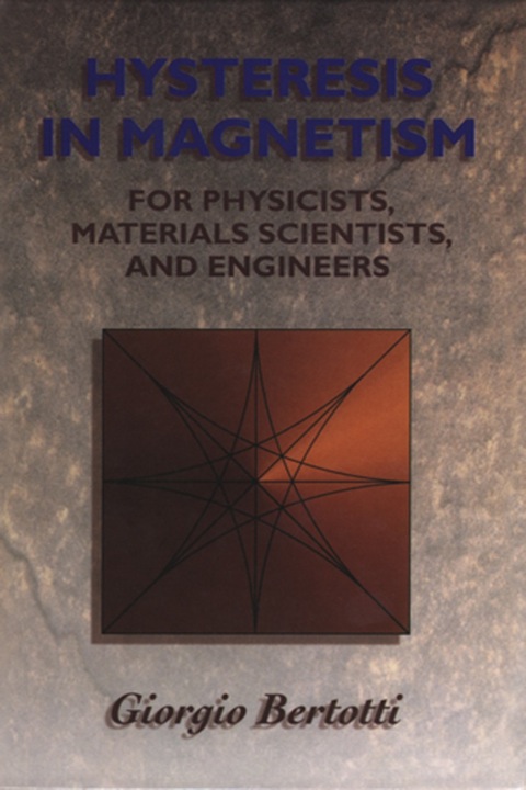 Cover image for book Hysteresis in Magnetism: For Physicists, Materials Scientists, and Engineers