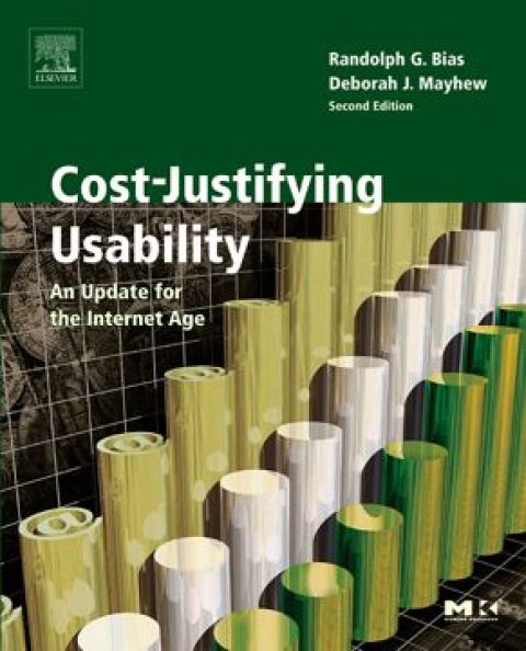 Cover image for book Cost-Justifying Usability: An Update for the Internet Age