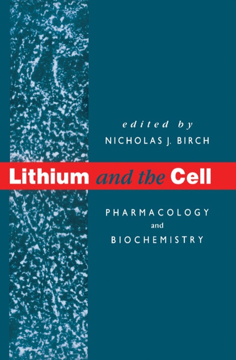 Cover image for book Lithium and the Cell: Pharmacology and Biochemistry