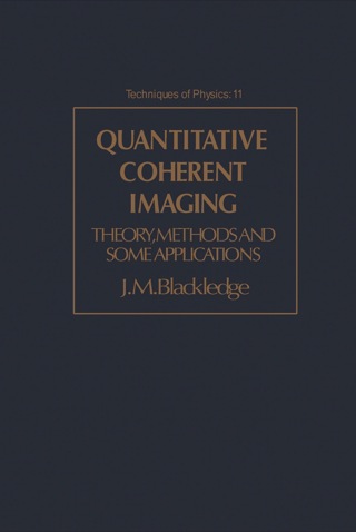Quantitative Coherent Imaging: Theory, Methods and Some Applications