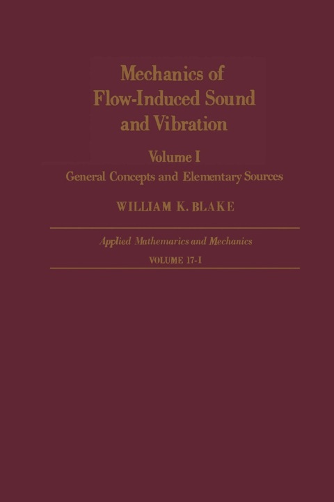 Cover image for book Mechanics of Flow-Induced Sound and Vibration V1: General Concepts and Elementary Sources