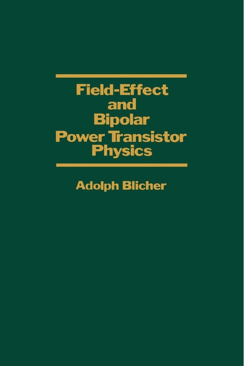 Cover image for book Field-Effect and Bipolar Power Transistor Physics