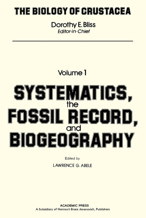 Cover image for book The Biology of Crustacea: Volume 1: Systematics, The Fossil Record, And Biogeography