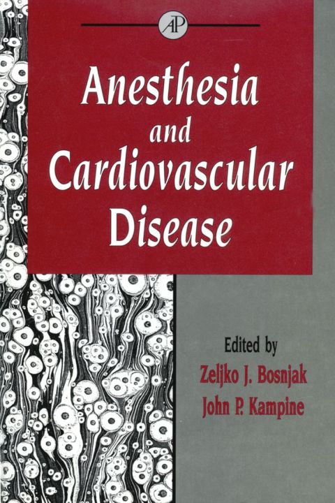 [1825 days] Anesthesia and Cardiovascular Disease: Anesthesia and Cardiovascular Disease