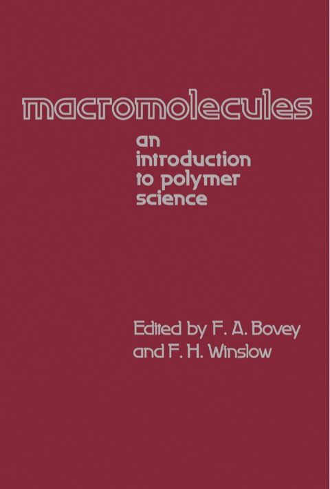 Cover image for book Macromolecules: An Introduction to Polymer Science