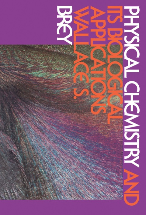 Cover image for book Physical Chemistry and Its Biological Applications