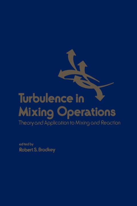 Cover image for book Turbulence in Mixing Operations: Theory and Application to Mixing and Reaction