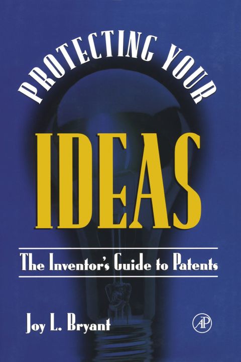 [1825 days] Protecting Your  Ideas: The Inventor's Guide to Patents