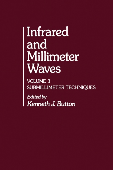 Cover image for book Infrared and Millimeter Waves V3: Submillimeter Techniques