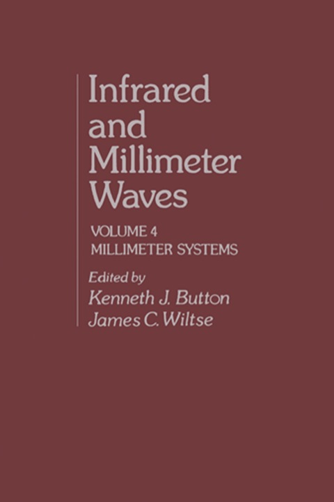 Cover image for book Infrared and Millimeter Waves V4: Millimeter Systems
