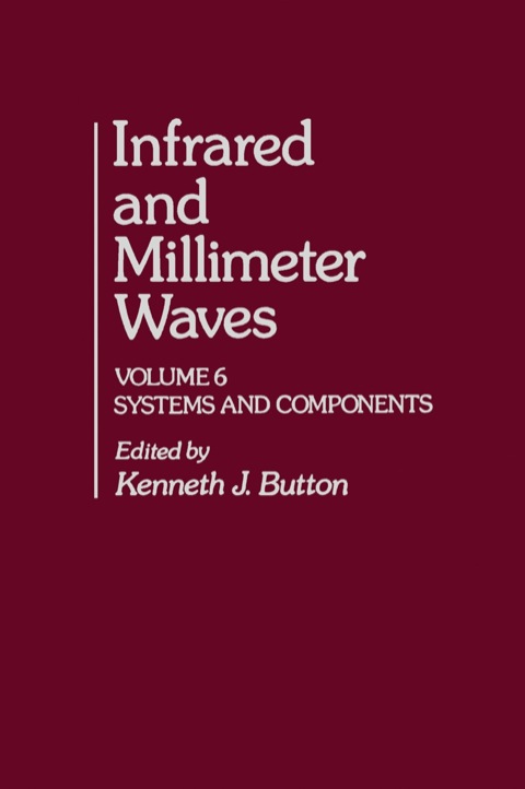 Cover image for book Infrared and Millimeter Waves V6: Systems and Components