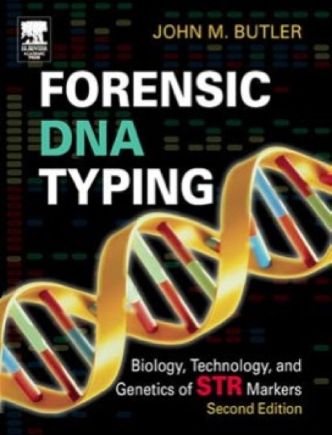 Cover image for book Forensic DNA Typing: Biology, Technology, and Genetics of STR Markers