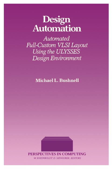 Cover image for book Design Automation: Automated Full-Custom VLSI Layout Using the ULYSSES Design Environment