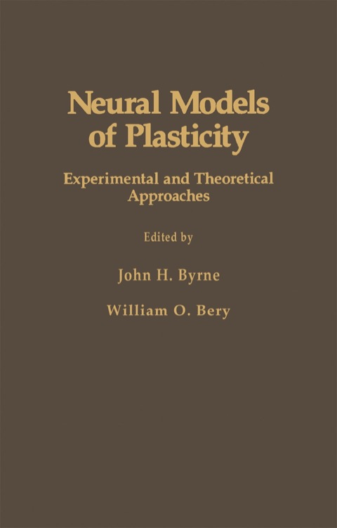 Cover image for book Neural Models of Plasticity: Experimental and Theoretical Approaches