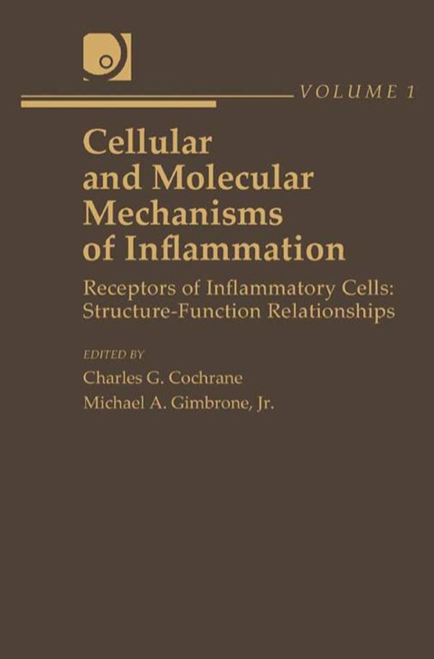 Cover image for book Cellular and Molecular Mechanisms of Inflammation: Receptors of Inflammatory Cells: Structure—Function Relationships