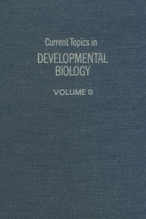 Cover image for book CURRENT TOPICS IN DEVELOPMNTL BIOLOGY V9