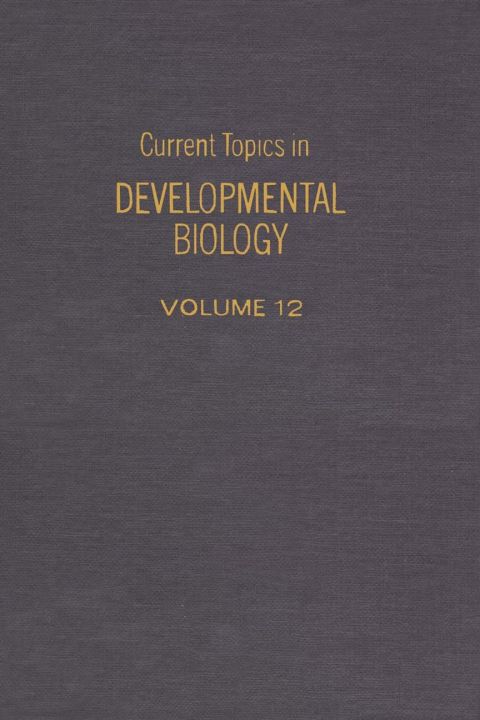 Cover image for book CURRENT TOPICS DEVELOPMENTAL BIOLOGY V12