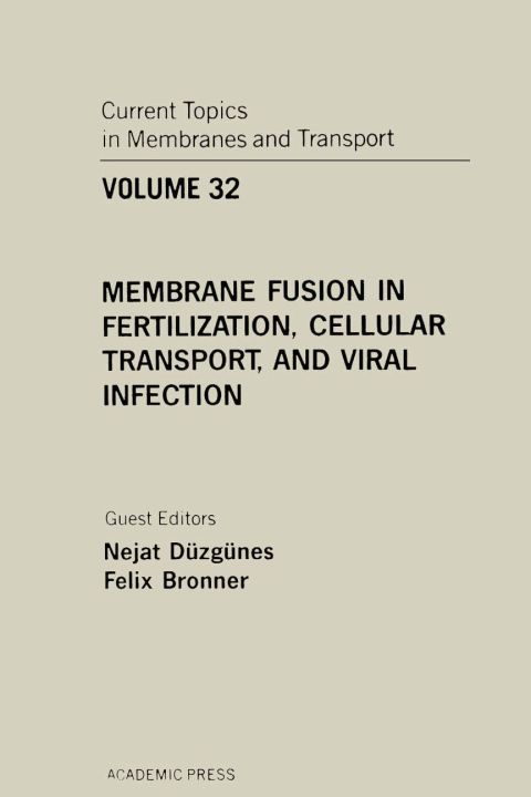 [1825 days] CURR TOPICS IN MEMBRANES & TRANSPORT V32