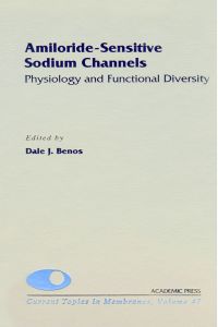 صورة الغلاف: Amiloride-Sensitive Sodium Channels: Physiology and Functional Diversity: Physiology and Functional Diversity 9780121533472