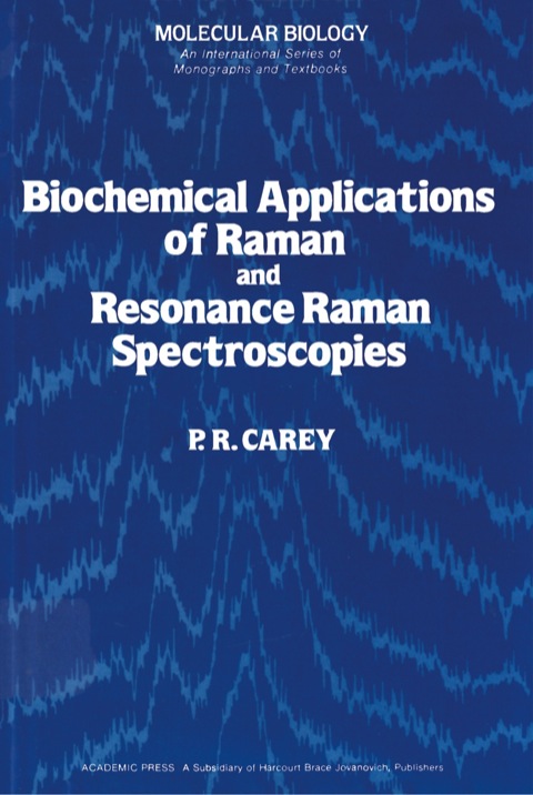 Cover image for book Biochemical Applications of Raman and Resonance Raman Spectroscopes