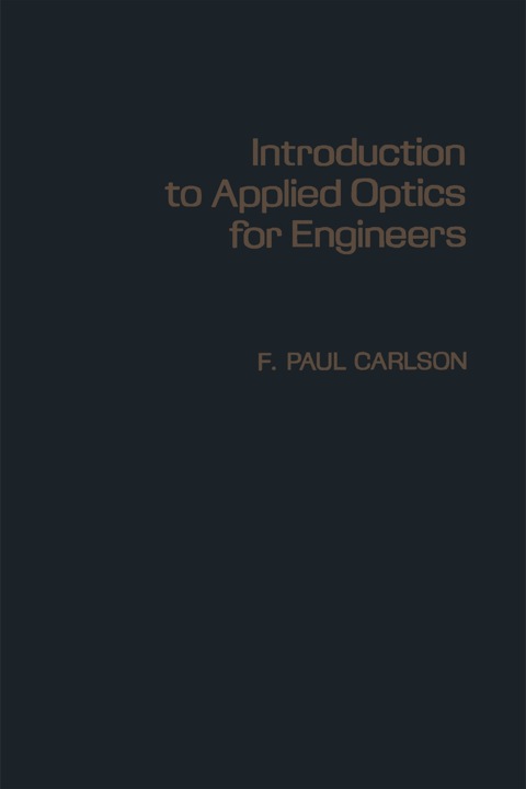 Cover image for book Introduction to Applied Optics for Engineers