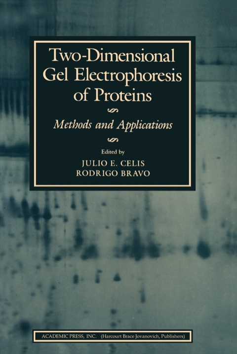 Cover image for book Two-Dimensional Gel Electrophoresis of Proteins: Methods and Applications